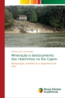 Image for Mineracao e deslocamento dos ribeirinhos no Rio Capim