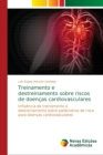 Image for Treinamento e destreinamento sobre riscos de doencas cardiovasculares