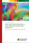 Image for Lean Seis Sigma Aplicado a uma Empresa de Servicos Logisticos