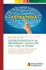 Image for Gestao Estrategica Da Informacao : Sistema ERP (Sist. Integ. de Gestao)