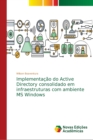 Image for Implementacao do Active Directory consolidado em infraestruturas com ambiente MS Windows