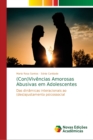 Image for (Con)Vivencias Amorosas Abusivas em Adolescentes