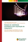 Image for Estudo de viabilidade economica para aquisicao de maquinario
