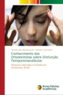 Image for Conhecimento dos Ortodontistas sobre Disfuncao Temporomandibular