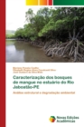 Image for Caracterizacao dos bosques de mangue no estuario do Rio Jaboatao-PE
