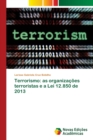Image for Terrorismo : as organizacoes terroristas e a Lei 12.850 de 2013