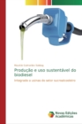 Image for Producao e uso sustentavel do biodiesel