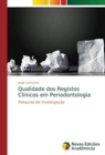 Image for Qualidade dos Registos Clinicos em Periodontologia