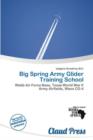 Image for Big Spring Army Glider Training School