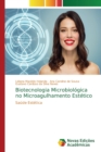 Image for Biotecnologia Microbiologica no Microagulhamento Estetico