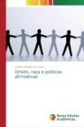 Image for Direito, raca e politicas afirmativas