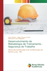 Image for Desenvolvimento de Metodologia de Treinamento - Seguranca do Trabalho