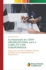 Image for A preparacao do LIDER ORGANIZACIONAL para o CONFLITO COM SUBORDINADOS