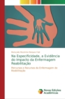 Image for Na Especificidade, a Evidencia do Impacto da Enfermagem Reabilitacao