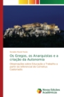 Image for Os Gregos, os Anarquistas e a criacao da Autonomia