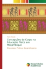 Image for Concepcoes do Corpo na Educacao Fisica em Mocambique