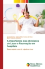 Image for A importancia das atividades de Lazer e Recreacao em hospitais