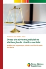 Image for O uso do ativismo judicial na efetivacao de direitos sociais