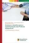Image for Avancos e desafios para a implementacao das Praticas Integrativas