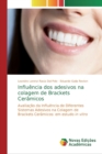 Image for Influencia dos adesivos na colagem de Brackets Ceramicos