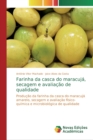 Image for Farinha da casca do maracuja, secagem e avaliacao de qualidade