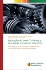 Image for Aplicacao do Lean Thinking e simulacao a eventos discretos