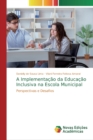 Image for A Implementacao da Educacao Inclusiva na Escola Municipal