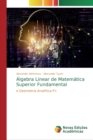 Image for Algebra Linear de Matematica Superior Fundamental