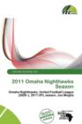Image for 2011 Omaha Nighthawks Season