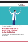 Image for Ensenanza en la practica clinica odontologica