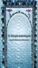 Image for letezes muveszete: Tegyuk lathatova a lathatatlant