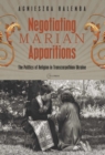 Image for Negotiating Marian Apparitions