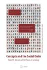 Image for Concepts and the Social Order: Robert K. Merton and the Future of Sociology