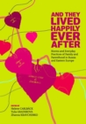 Image for And they lived happily ever after  : norms and everyday practices of family and parenthood in Russia and Central Europe