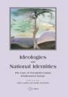 Image for Ideologies and National Identities: The Case of Twentieth-Century Southeastern Europe