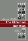 Image for Ukrainian Question: Russian Empire and Nationalism in the 19th Century