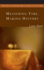 Image for Measuring Time, Making History