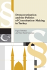 Image for Democratization and the Politics of Constitution-Making in Turkey