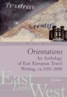 Image for Orientations: An Anthology of European Travel Writing on Europe