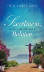 Image for Szerelmem, Balaton - Edesvizi mediterran 2.