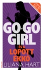 Image for Go-go girl es a lopott ekko