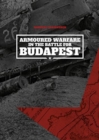 Image for Armoured Warfare in the Battle for Budapest