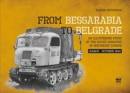 Image for From Bessarabia to Belgrade : An Illustrated Study of the Soviet Conquest of Southeast Europe, March-October 1944