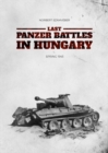 Image for Last Panzer Battles in Hungary : Spring 1945