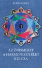 Image for Az onismeret a harmonikus elet kulcsa: Asztrologiai kezikonyv.