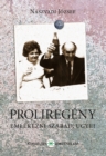 Image for Proliregeny: Emlekezni szabad, ugye?