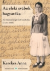 Image for Az Eleki Svabok Hagyateka: Az Otnemzetisegu Elek Kialakulasa (1724-1944)