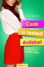 Image for Csak a Tested Erdekel