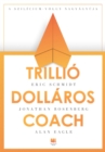 Image for Trillio-dollaros coach: Bill Campbell vezetesi taktikai a Szilicium-volgybol