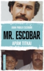 Image for Mr. Escobar: Apam Titkai